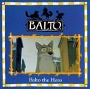 Cover of: Balto the hero