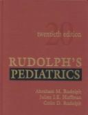 Cover of: Rudolph's pediatrics / editor, Abraham M. Rudolph ; coeditors, Julien I. E. Hoffman, Colin D. Rudolph ; assistant editor, Paul Sagan.