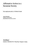 Cover of: Affirmative action in a sectarian society: fair employment policy in Northern Ireland