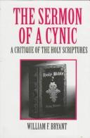 Cover of: The sermon of a cynic by William F. Bryant