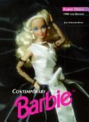 Cover of: Contemporary Barbie: Barbie dolls 1980 and beyond