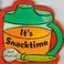 Cover of: It's snacktime