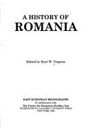Cover of: A history of Romania by edited by Kurt W. Treptow ; [authors, Ioan Bolovan [ ... et al.].