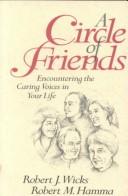 Cover of: A Circle of friends: encountering the caring voices in your life