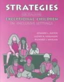 Cover of: Strategies for teaching exceptional children in inclusive settings