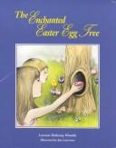 Cover of: The enchanted Easter egg tree