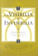 Cover of: Per visibilia ad invisibilia: anthropological, theological, and semiotic studies on the liturgy and the sacraments