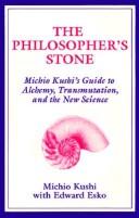 The philosopher's stone by Michio Kushi