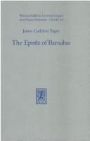 Cover of: The Epistle of Barnabas by James Carleton Paget