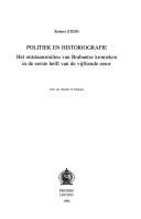 Cover of: Politiek en historiografie: het ontstaansmilieu van Brabantse kronieken in de eerste helft van de vijftiende eeuw