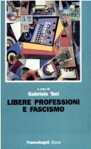 Cover of: Libere professioni e fascismo