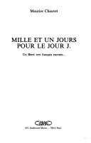 Mille et un jours pour le Jour J by Maurice Chauvet
