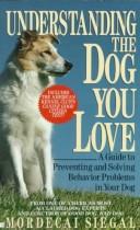 Cover of: Understanding the dog you love