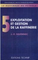 Cover of: Le raffinage du pétrole. by 
