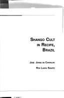 Cover of: Shango cult in Recife, Brazil