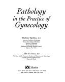 Pathology in the practice of gynecology by Bychkov, Vladimir M.D.