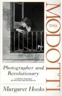 Cover of: Tina Modotti, photographer and revolutionary by Margaret Hooks