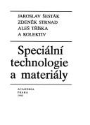 Cover of: Speciální technologie a materiály