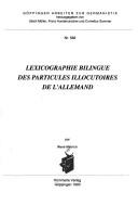 Cover of: Lexicographie bilingue des particules illocutoires de l'allemand