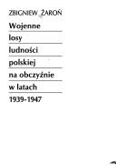 Cover of: Wojenne losy ludności polskiej na obczyźnie w latach 1939-1947 by Zbigniew Żaroń