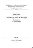 Cover of: Grundzüge der Balkanologie by Norbert Reiter