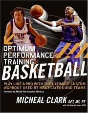 Cover of: Optimum Performance Training: Basketball by Micheal Clark