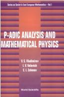 Cover of: P-adic analysis and mathematical physics