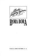 Bora Bora by Alberto Vázquez-Figueroa