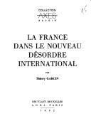 Cover of: La France dans le nouveau désordre international