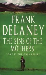 Cover of: The sins of the mothers by Frank Delaney