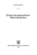 Cover of: Syntax des gesprochenen Rätoromanischen