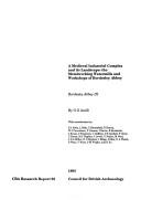 Cover of: Medieval industrial complex and its landscape: the metalworking watermills and workshops of Bordesley Abbey