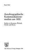 Autobiographische Kommunikationsmedien um 1800 by Birgit Nübel