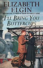 Cover of: I'll Bring You Buttercups by Elizabeth Elgin