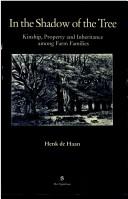 Cover of: In the shadow of the tree: kinship, property and inheritance among farm families