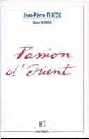 Cover of: Passion d'Orient by Jean-Pierre Thieck