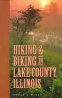 Cover of: Hiking & biking in Lake County, Illinois