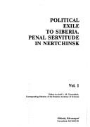 Cover of: Politicheskai͡a︡ ssylka v Sibiri: Nerchinskai͡a︡ katorga