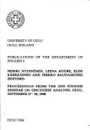 Cover of: Proceedings from the 2nd Finnish Seminar on Discourse Analysis, Oulu, September 27-28, 1988 | Finnish Seminar on Discourse Analysis (2nd 1988 Oulu, Finland)