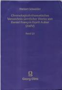 Cover of: Chronologisch-thematisches Verzeichnis sämtlicher Werke von Daniel François Esprit Auber (AWV) by Schneider, Herbert