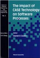 Cover of: The Impact of CASE technology on software processes