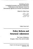 Cover of: Policy reform and structural adjustment: the cases of Malaysia, Hungary, China, Peru, and Sri Lanka