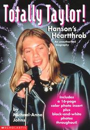 Totally Taylor! Hanson's heartthrob by Michael-Anne Johns, Michael-Anne Jones, Marie Morrale