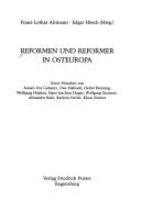 Cover of: Reformen und Reformer in Osteuropa by Franz-Lothar Altmann, Edgar Hösch (Hrsg.) ; unter Mitarbeit von Anneli Ute Gabanyi ... [et al.].