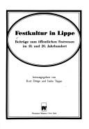 Cover of: Festkultur in Lippe: Beiträge zum öffentlichen Festwesen im 19. und 20. Jahrhundert