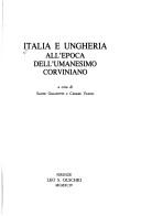 Cover of: Italia e Ungheria all'epoca dell'umanesimo corviniano