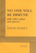 Cover of: No one will be immune | David Mamet