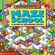 Cover of: Pipsqueaks! Maze School: A Book of Beginning Mazes