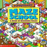 Cover of: Pipsqueaks! Maze School by Patrick Merrell