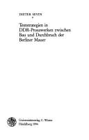 Textstrategien in DDR-Prosawerken zwischen Bau und Durchbruch der Berliner Mauer by Dieter Sevin